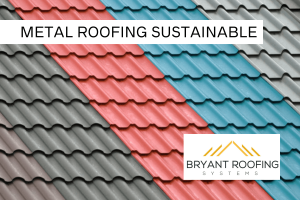 metal roofs SUSTAINABLE