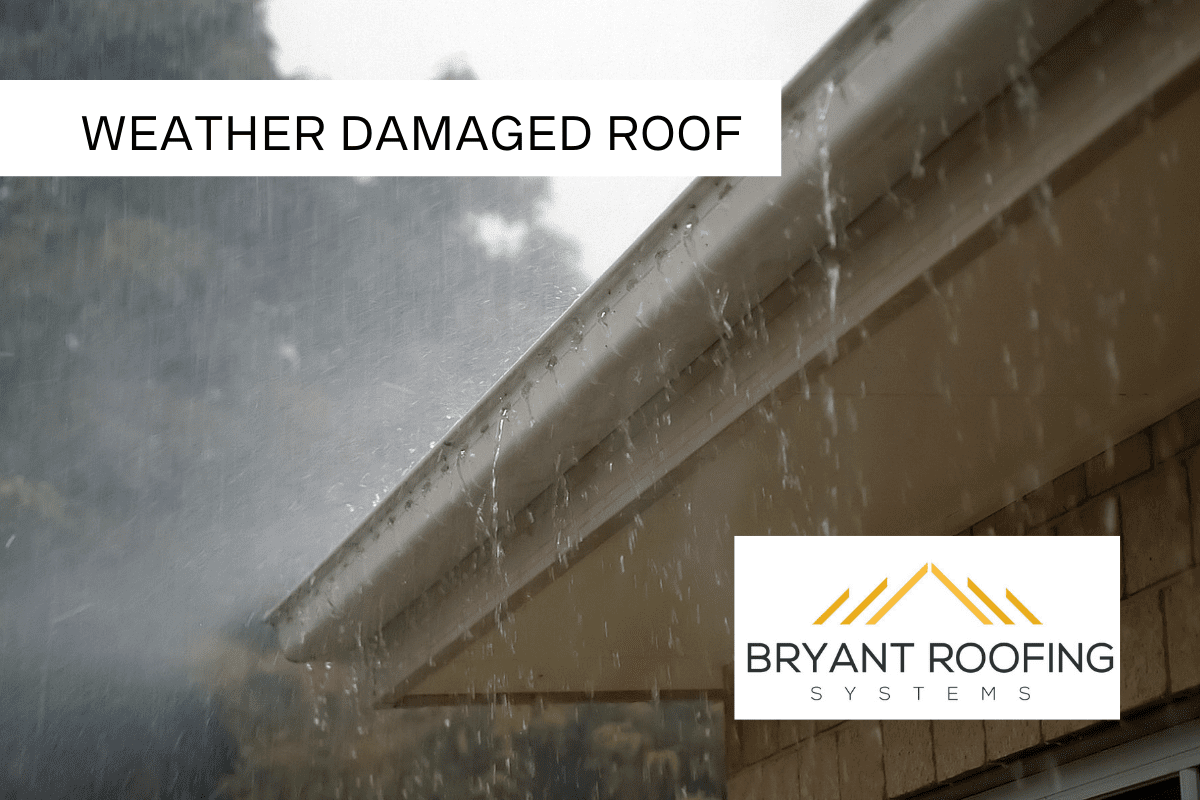 WEATHER DAMAGED ROOF