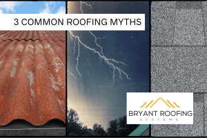 3 COMMON ROOFING MYTHS